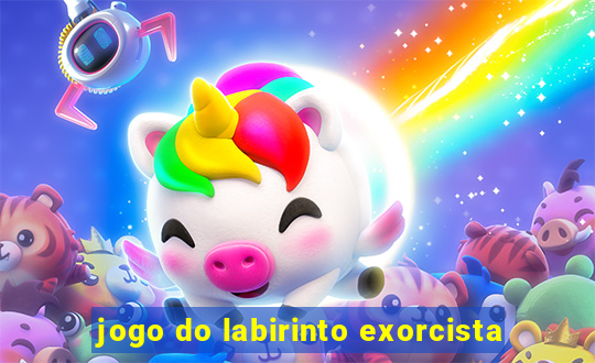 jogo do labirinto exorcista